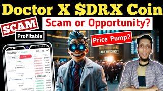 Doctor X $DRX Coin: Scam or Opportunity? Hold or Sell? | $DRX Price Prediction