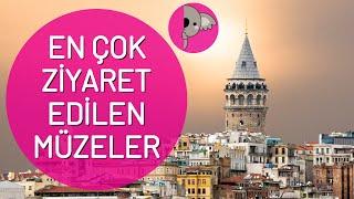 İstanbul'da En Çok Ziyaret Edilen 5 Müze