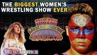 BIG EGG UNIVERSE: The Biggest Women's Wrestling Show of All-Time