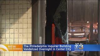 The Philadelphia Inquirer Building Vandalized Overnight In Center City