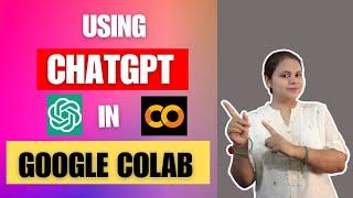 Using ChatGpt in Google Colab | Learn python with chatgpt and Google Colab