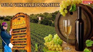Sula vineyard Nashik | Entry Fee | WINE Tour & Tasting Charges | RASA Restaurant | Full Tour Details