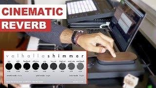 Valhalla SHIMMER - You need this Cinematic Reverb