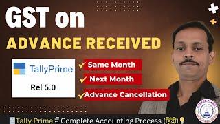  How to Record GST on Advance Received in Tally Prime - Step-by-Step Guide!