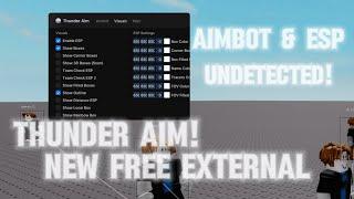 Thunder Aim! New Free Roblox External Cheat! (AIMBOT & ESP) (BYFRON BYPASS FULLY UNDETECTED)