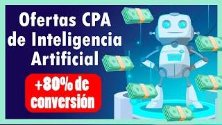 Ofertas CPA de Inteligencia Artificial | +80% de conversión