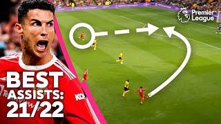 BEST Premier League Assists ft. Cristiano Ronaldo & Mohamed Salah | 2021/22