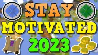 OSRS How to Stay Motivated Playing 2023- 5 Tips To Not Get Bored In Runescape