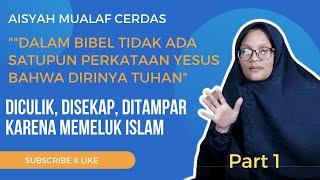 Kisah Mualaf |Aisyah Part 1 : Menemukan Kebenaran Islam Setelah Melakukan Perbandingan Kitab