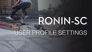Ronin-SC | User Profile Settings Guide