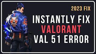 VALORANT Val 51 Error FIX || There Was An Error Connecting To The Platform || SIMPLE AND EASY