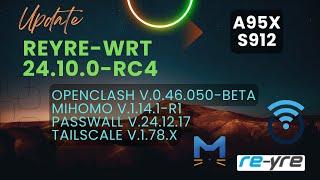 OpenWrt 24.10.0-RC4 Clash-Wall 24.12.24 For A95X Support | REYRE-WRT