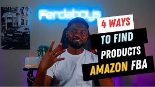 FINDING PRODUCTS FOR AMAZON FBA- 4 BUSINESS MODELS