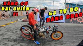 ĐUA XE 201m Chung Kết Ex 62td DÁNG DRAG xăng cơ ĐẠI CHIẾN fi