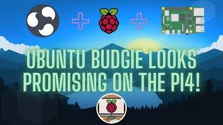 Ubuntu Budgie 21.04 on the Raspberry Pi 4 Looks Incredibly Promising!