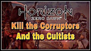 Horizon Zero Dawn: Complete Edition | Kill the Corruptors And the Cultists | 1080p HD