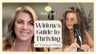 Exploring a Widow's Guide to Thriving w/ Carolyn Moor