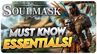 Soulmask - MUST KNOW ESSENTIALS for Dominating Soulmask!
