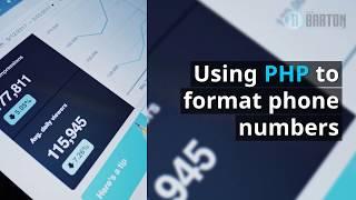 Using PHP to format a Phone Number by BARTON