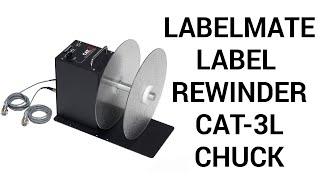 Label Rewinder | Loop Rewinder | CAT-3L-CHUCK