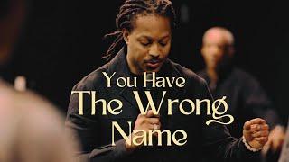 You Have The WRONG Name ️// Prophet Lovy L. Elias