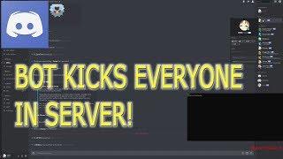 Discord - Bot to KICKS Everyone in the SERVER!!!