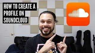 How To Create A Profile On Soundcloud & Upload A Song