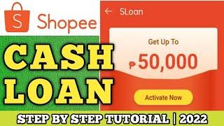 HOW TO AVAIL CASH LOAN IN SHOPEE 2022