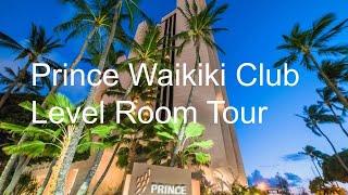 Prince Waikiki Club Level Hotel Room Tour