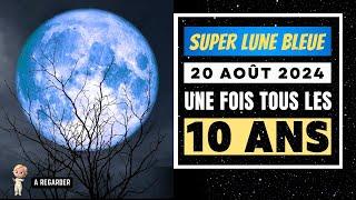 20 Août | PLEINE LUNE BLEUE Août 2024 - SECRETS DE MANIFESTATION à connaître  