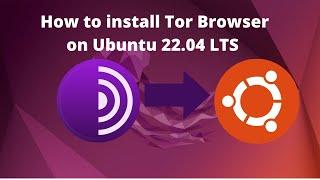How to install Tor browser on Ubuntu 22.04 LTS