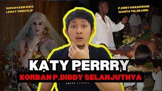 KONSPIRASI TERBARU P DIDDY MENGINCAR KATY PERRY & ARTIS INI JADI KORBAN BARU DI KASUS  P DIDDY