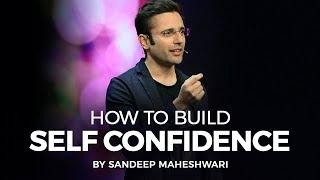 How to Build Self Confidence? By Sandeep Maheshwari I Hindi