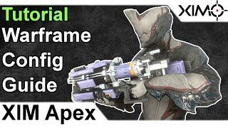 XIM APEX - Warframe Config Tutorial