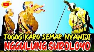 Togok karo semar bodronoyo nyawiji nggulung kayangan ngajar poro jawoto sing keblinger kiblate