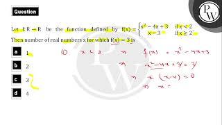 Let f:R→R be the function defined by fx=x2-4x+3   if x<2x-3&#....