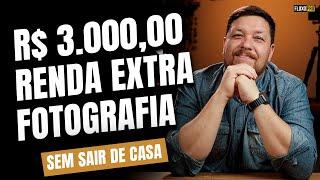  Como ganhar dinheiro na fotografia sem sair de casa [ RENDA EXTRA ]