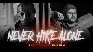 Never Hike Alone: A Friday the 13th Fan Film | Full Movie | 2017 (HD)