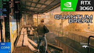 Quantum Break RTX 3060 | Max settings 1080p