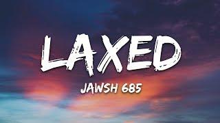 Jawsh 685 - Laxed (SIREN BEAT)