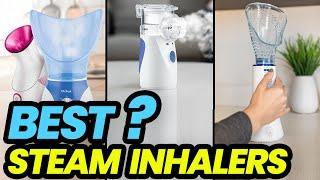 Best Steam Inhalers for 2023: Heal Naturally!