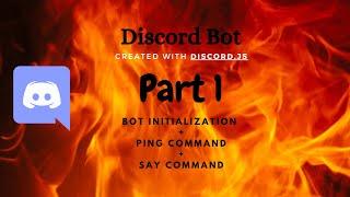 Discord.js Development: Part 1 - Bot Setup, Kick/Say Command