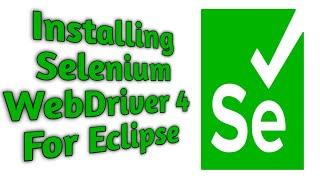 How To Install Selenium Webdriver For Java In Eclipse (Selenium 4)