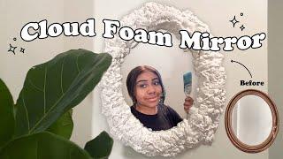 Foam Cloud Mirror Trend | Is the Pinterest DIY Aesthetic Achievable?