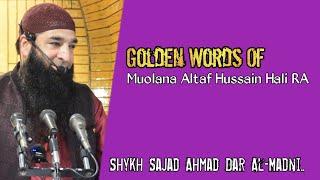Golden Words Of Muolana Altaf Hussain Hali RA  || Shaykh Sajad Ahmad dar Al-Madni