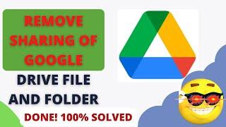 How to Remove Sharing of Google Drive File and Folder || Remove Collaborators From Google Drive