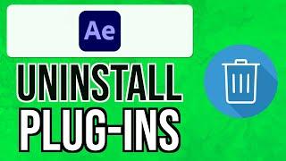 How to UNINSTALL PLUG-INS in AFTER EFFECTS 2024 | Remove Plugins in After Effects