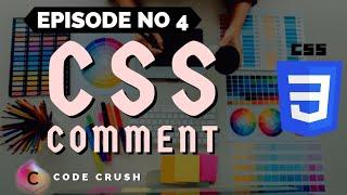 CSS Comment | How To Create HTML and CSS Comments | CSS Comments