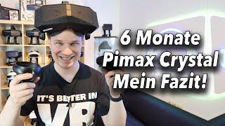 6 Monate mit der Pimax Crystal - Mein Fazit!