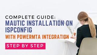 How to Install Mautic on ISPConfig: PowerMTA Integration for High-Performance Email Marketing